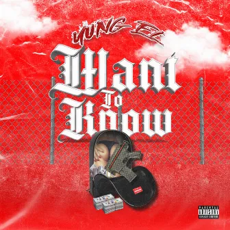 want to know by FTG YUNG EL