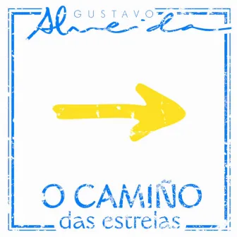 O Camiño das Estrelas by Gustavo Almeida