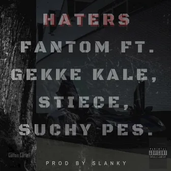 HATERS by Fantom