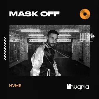 Mask Off by HVME