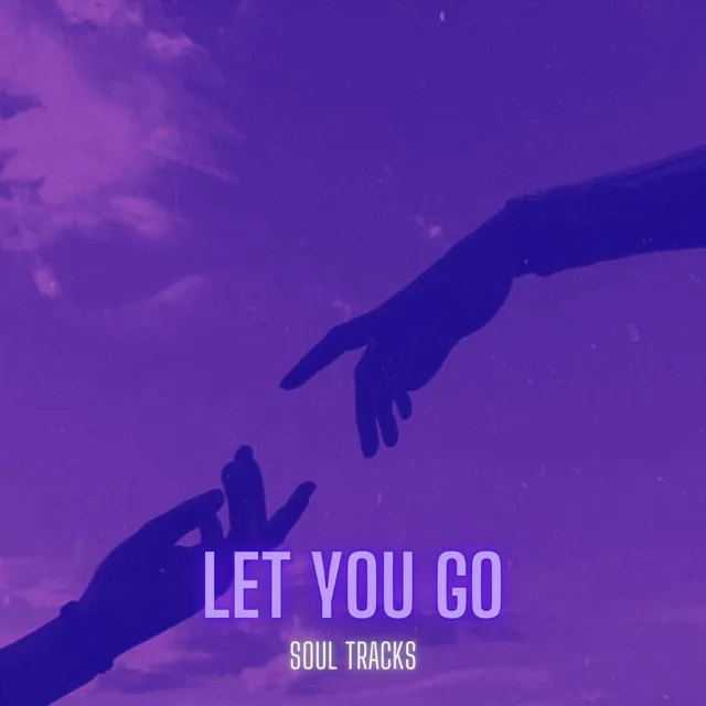 Let You Go