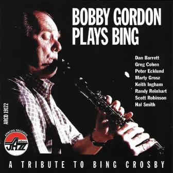 Bobby Gordon Plays Bing by Bobby Gordon