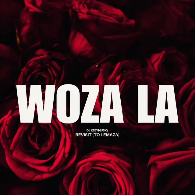 Woza La (Revisit)