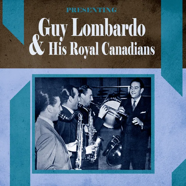 Guy Lombardo & His Royal Canadians