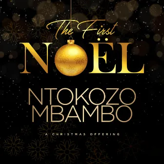 The First Noël (Live) by Ntokozo Mbambo