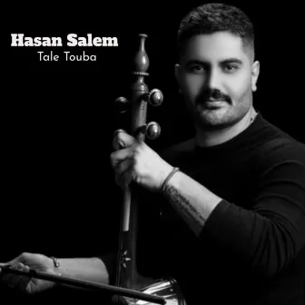 Tale Touba by Hasan Salem