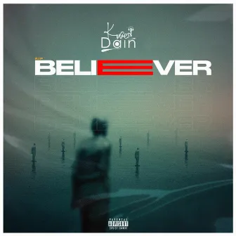 Believer by Kwesi Dain