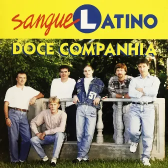 Doce Companhia by Sangue Latino