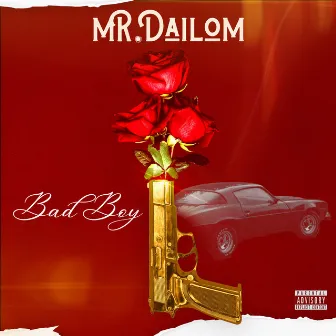 Bad Boy by Mr. Dailom