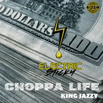 Choppa Life by King Jazzy