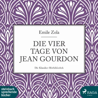 Die vier Tage von Jean Gourdon (Ungekürzt) by Émile Zola