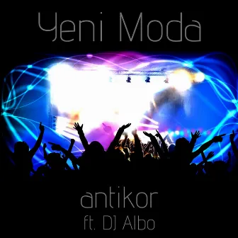 Yeni Moda by Antikor