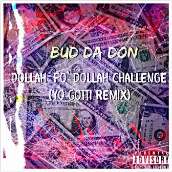 Dollah fo dollah challenge (remix) by BUD DA DON