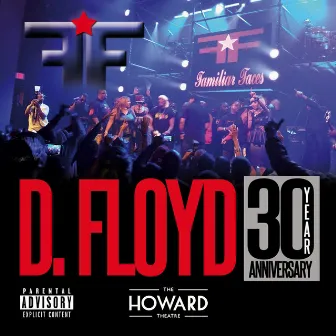 D. Floyd 30 Year Anniversary by Familiar Faces