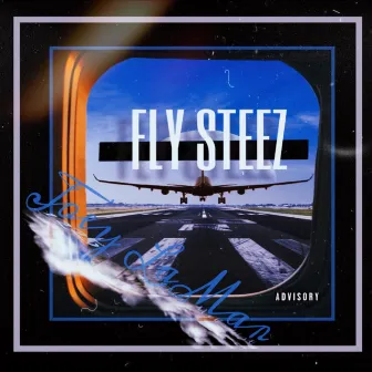 Fly Steez! by Joey LaMar!