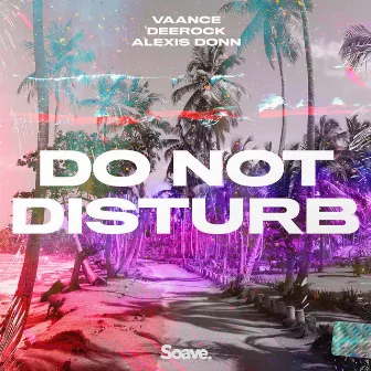 Do Not Disturb by Vaance