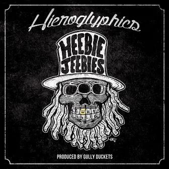 Heebie-Jeebies by Hieroglyphics