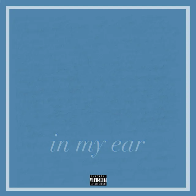 In My Ear