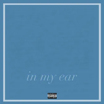 In My Ear by Worry Club