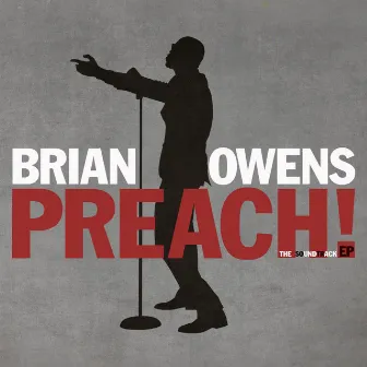 Preach! the Soundtrack EP by Brian Owens