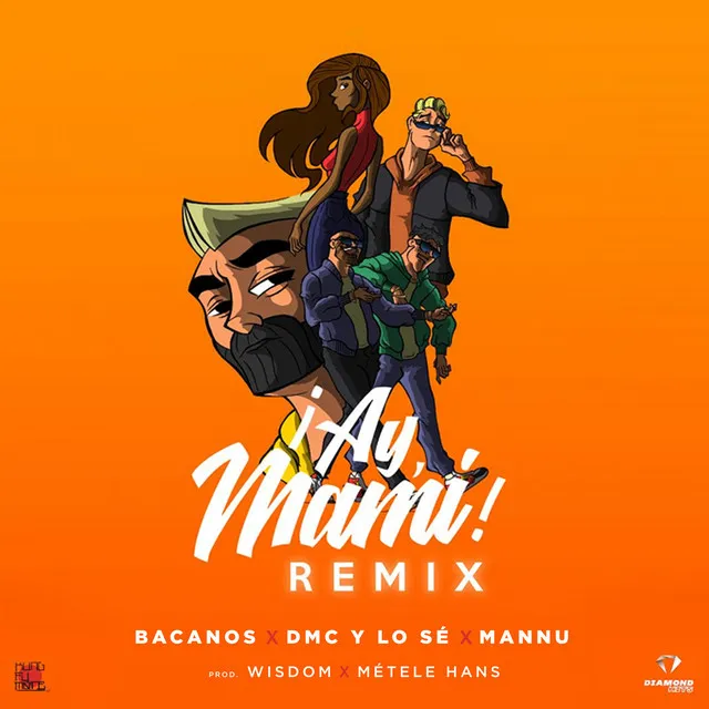 ¡Ay Mami! - Remix