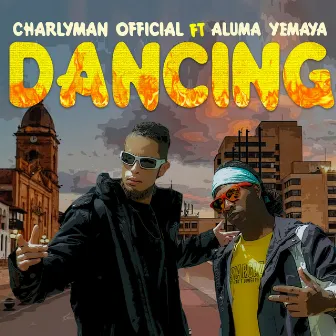 Dancing by CHARLYMAN OFFICIAL