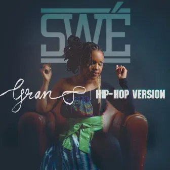 Gran 8 (Hip-Hop Version) by Swé