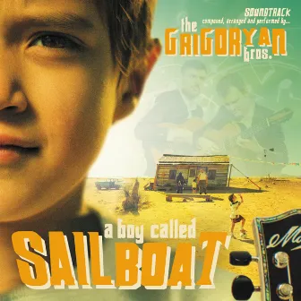 A Boy Called Sailboat (Original Motion Picture Soundtrack) by Grigoryan Brothers