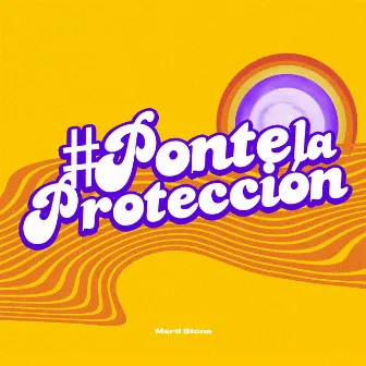 Ponte la protección by Andro