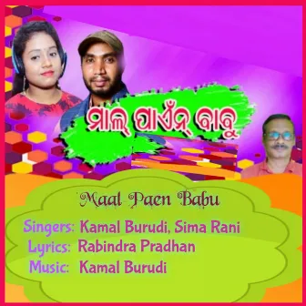 Maal Paen Babu by Kamal Burudi