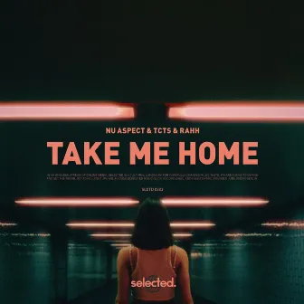 Take Me Home by RAHH