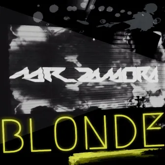 Blonde by Mr. Zamora