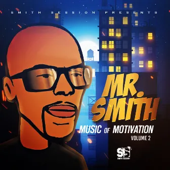 Music of Motivation Vol. 2 by Mr. Smith