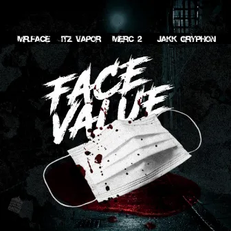 Face Value by Mr.Face