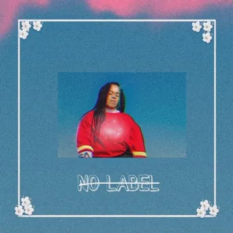 No Label by Tinica Rose