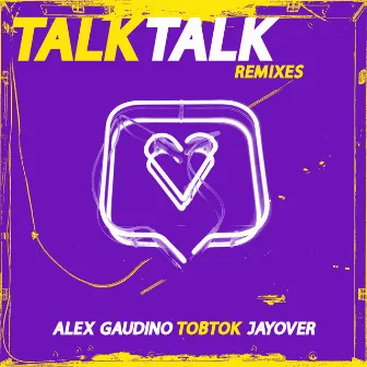 Talk Talk (Remixes) by jayover