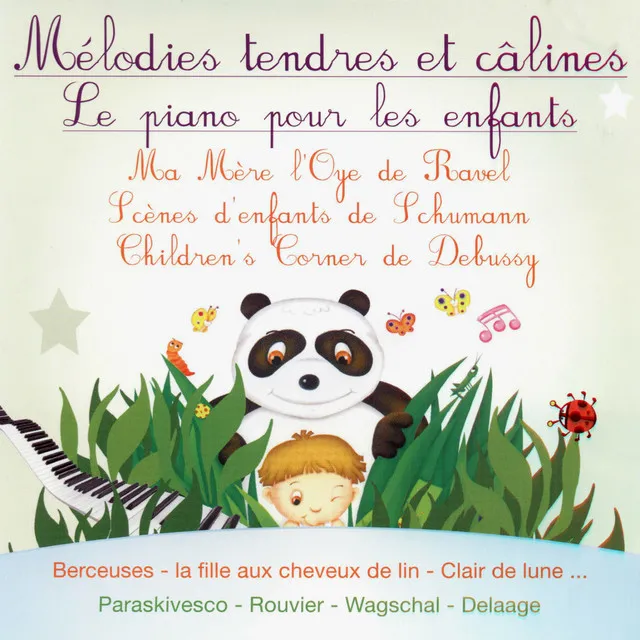 Mélodies tendres et câlines: Le piano pour les enfants