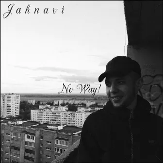 No Way! by Jahnavi