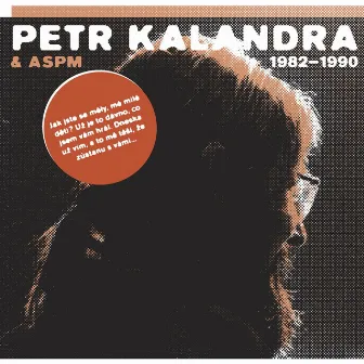 Petr Kalandra & Aspm 1982-1990 by Petr Kalandra