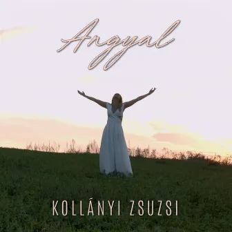 Angyal by Kollányi Zsuzsi