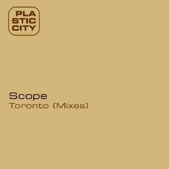 Toronto (Mixes) by Scope