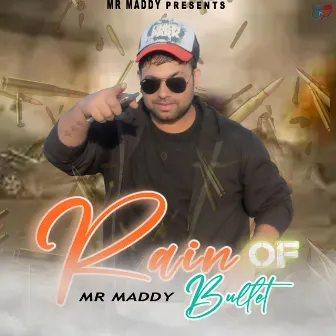 Rain Of Bullet by Mr. Maddy