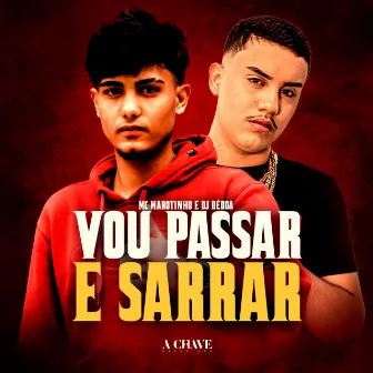 Vou Passar e Sarrar by MC Marotinho