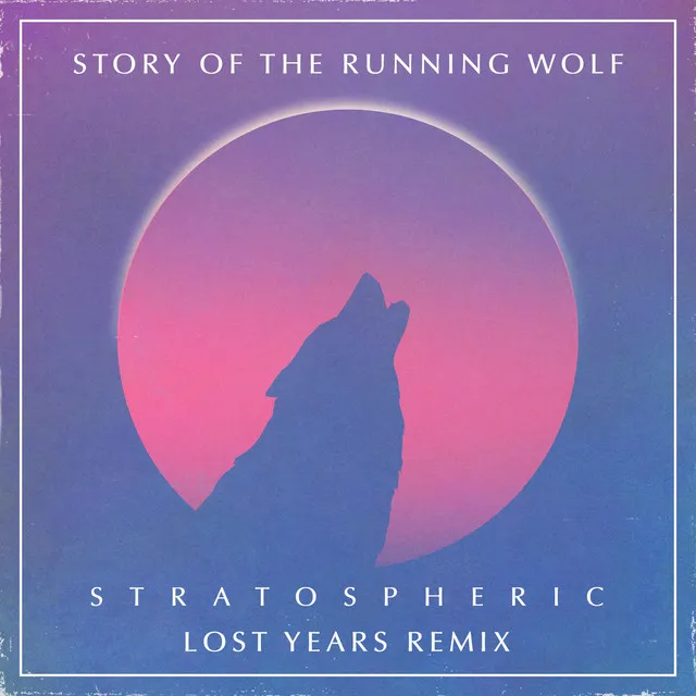 Stratospheric - Lost Years Remix