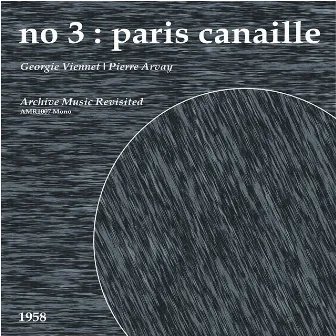 No 3 Paris Canaille - EP by Pierre Arvay