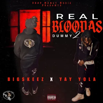 Real Bloodas by Yay Yola