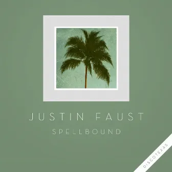 Spellbound by Justin Faust