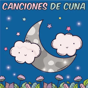 Canciones de Cuna by Nanas Bebe Dormir