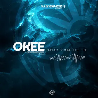 Energy Beyond Life by Okee