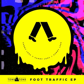 Foot Traffic EP by Sammy Legs